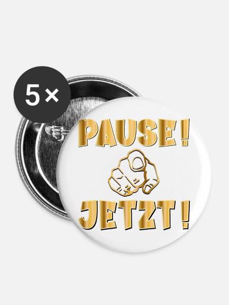 PAUSE JETZT - Buttons mittel 32 mm (5er Pack) - Weiß