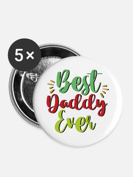 Best Daddy Ever - Buttons mittel 32 mm (5er Pack) - Weiß
