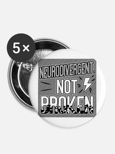Neurodivergent Not Broken – Neurodiversity Pride - Buttons mittel 32 mm (5er Pack) - Weiß