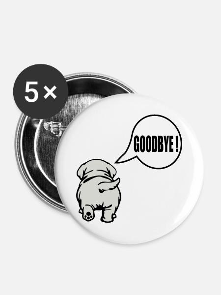 Goodbye Dog Abschied - Buttons mittel 32 mm (5er Pack) - Weiß