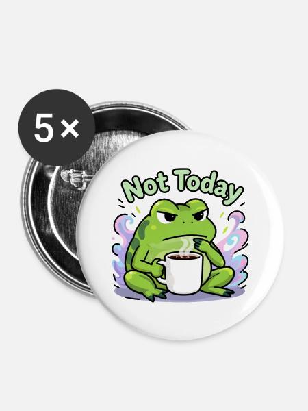 Nicht heute, Froschkaffee - Buttons mittel 32 mm (5er Pack) - Weiß
