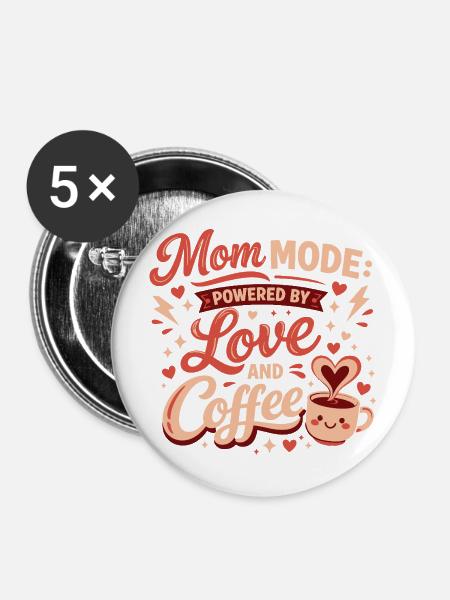Mom Mode Kaffeeliebe - Buttons mittel 32 mm (5er Pack) - Weiß