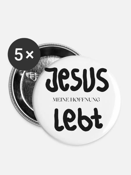 Jesus Meine Hoffnung Lebt - Buttons mittel 32 mm (5er Pack) - Weiß