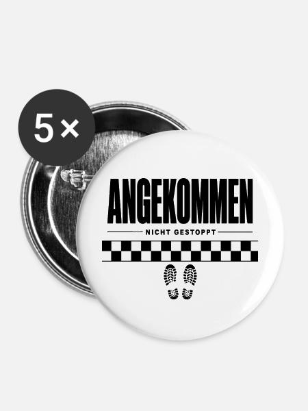 Angekommen Nicht Gestoppt – Zielgerade Spruch - Buttons mittel 32 mm (5er Pack) - Weiß