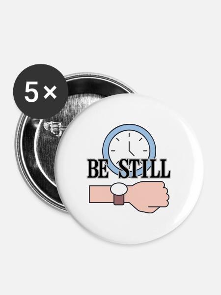 Be Still Clock Achtsamkeitszitat LensDyn - Buttons mittel 32 mm (5er Pack) - Weiß