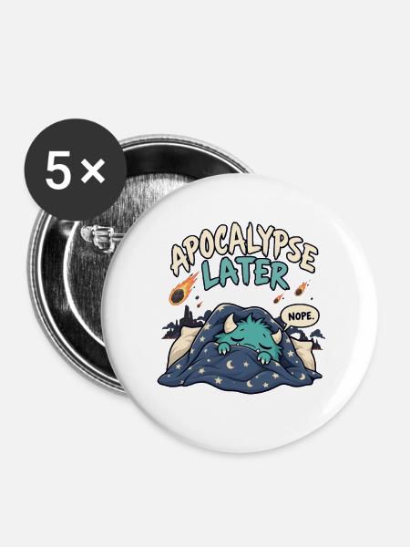 Apokalypse später - Buttons mittel 32 mm (5er Pack) - Weiß