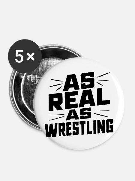 As Real as Wrestling - Buttons mittel 32 mm (5er Pack) - Weiß