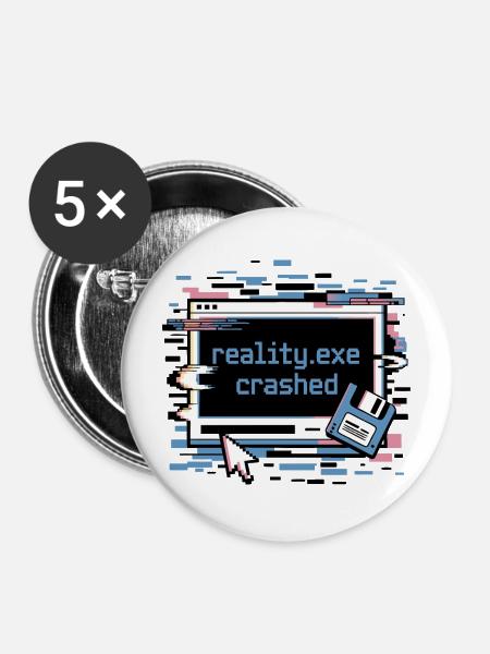 Reality.exe Crashed Retro Pixel Design - Buttons mittel 32 mm (5er Pack) - Weiß