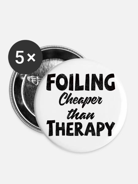 Foiler - Foiling. Cheaper than Therapy - Buttons mittel 32 mm (5er Pack) - Weiß