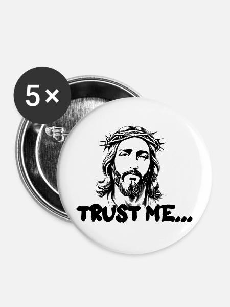 trust me... Jesus Christ - Buttons mittel 32 mm (5er Pack) - Weiß