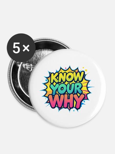 Know Your Why - Buttons mittel 32 mm (5er Pack) - Weiß
