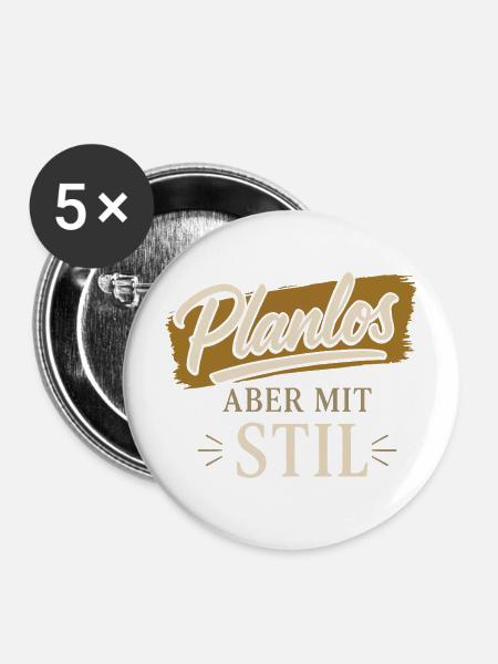 Planlos aber mit Stil - Buttons mittel 32 mm (5er Pack) - Weiß