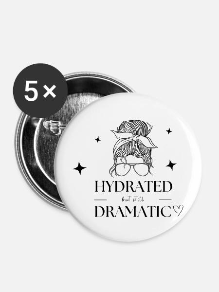 Hydrated but still dramatic - Buttons mittel 32 mm (5er Pack) - Weiß