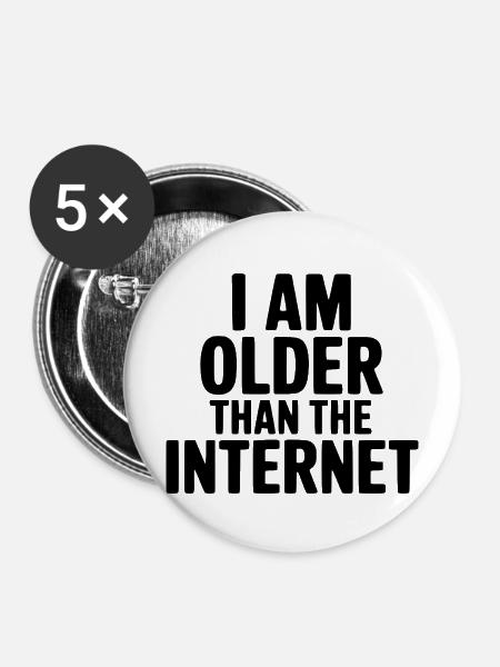 Ich bin älter als das Internet - Buttons mittel 32 mm (5er Pack) - Weiß