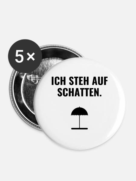 Ich steh auf Schatten. - Buttons mittel 32 mm (5er Pack) - Weiß
