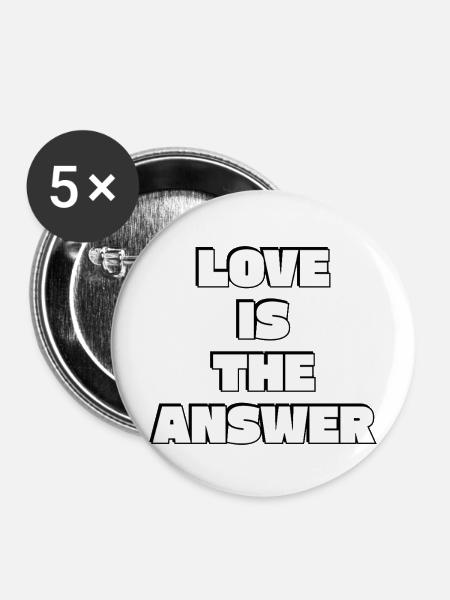 Liebe ist die Antwort - Buttons mittel 32 mm (5er Pack) - Weiß