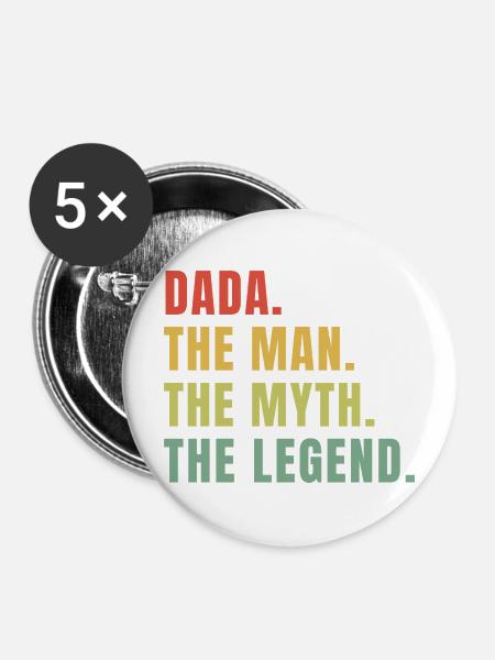Dada Man Myth Legend – lustiges Zitat - Buttons mittel 32 mm (5er Pack) - Weiß