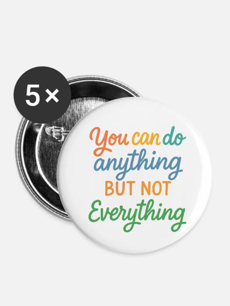 Motivierender Spruch Druckdesign - Buttons mittel 32 mm (5er Pack) - Weiß