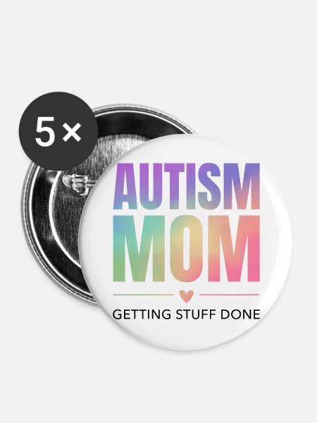 Autismus-Mama – Dinge erledigen - Buttons mittel 32 mm (5er Pack) - Weiß
