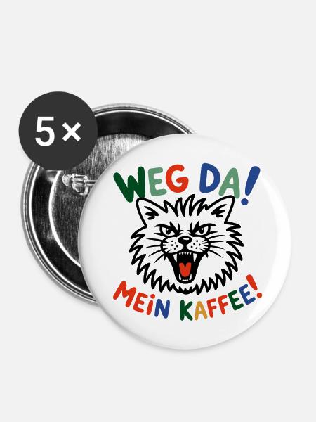 Weg Da Mein Kaffee - Buttons mittel 32 mm (5er Pack) - Weiß