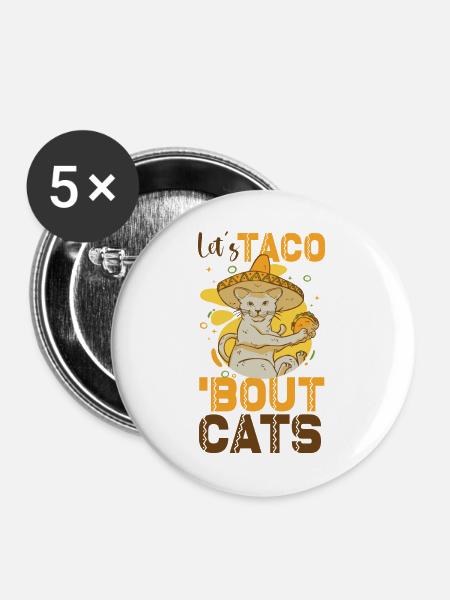 Let's Taco Bout Cats Catlover - Buttons mittel 32 mm (5er Pack) - Weiß