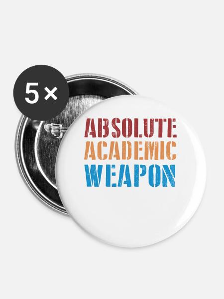 Studenten Absolute Academic Weapon - Buttons mittel 32 mm (5er Pack) - Weiß