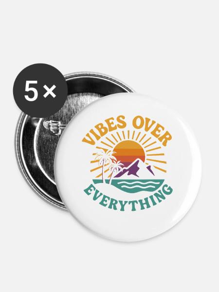 Vibes Over Everything - Buttons mittel 32 mm (5er Pack) - Weiß