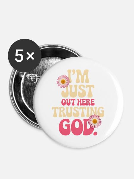 Ich vertraue Gott hier draußen - Buttons mittel 32 mm (5er Pack) - Weiß