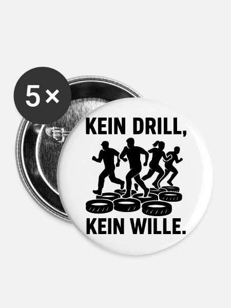 Drill kein Drill kein Wille - Buttons mittel 32 mm (5er Pack) - Weiß
