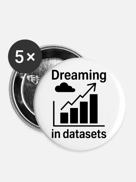 Datenanalyst Spruch Lustiges Datenanalyst Geschenk - Buttons mittel 32 mm (5er Pack) - Weiß