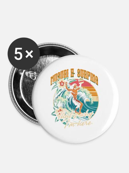 Musubi & Surfing Thats Why I'm Here - Buttons mittel 32 mm (5er Pack) - Weiß
