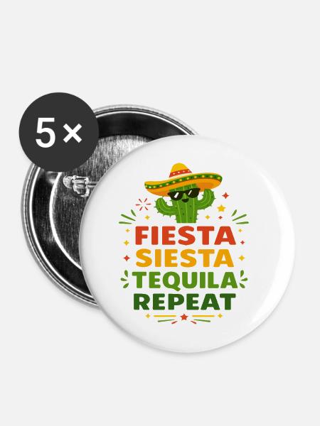 Fiesta Siesta Tequila Repeat - Buttons mittel 32 mm (5er Pack) - Weiß