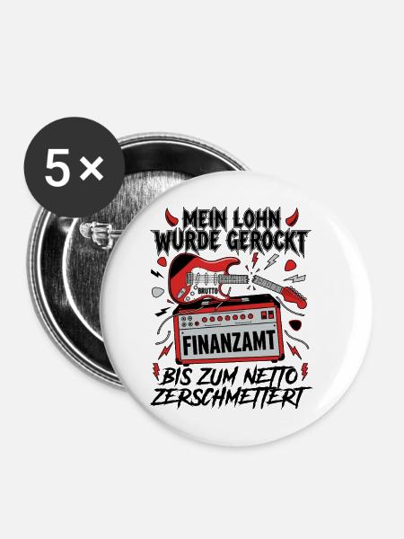 Mein Lohn Wurde Gerockt - Buttons mittel 32 mm (5er Pack) - Weiß