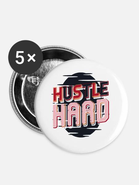 Hustle Hard – Mach Dein Ding - Buttons mittel 32 mm (5er Pack) - Weiß
