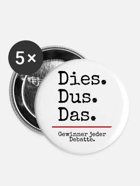 Dies Dus Das Debatte (weiß) - Buttons mittel 32 mm (5er Pack) - Weiß