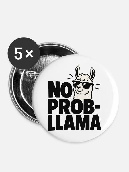 No Probllama Cool Lama Spruch - Buttons mittel 32 mm (5er Pack) - Weiß