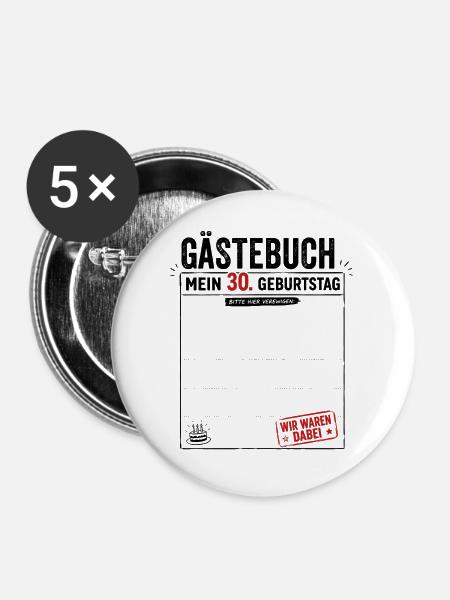 Gäste 30 Wir Waren Dabei - Buttons mittel 32 mm (5er Pack) - Weiß