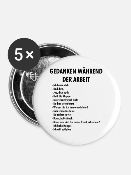 Gedanken Während der Arbeit – Bürohumor - Buttons mittel 32 mm (5er Pack) - Weiß