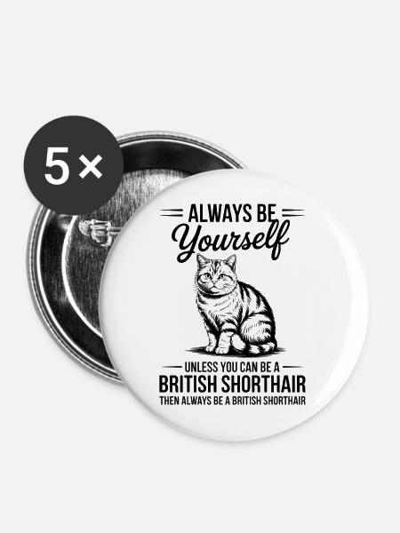 Britisch Kurzhaar Katze Britisch Kurzhaar Geschenk - Buttons mittel 32 mm (5er Pack) - Weiß