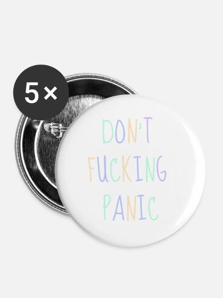 Don't fucking Panic - Buttons mittel 32 mm (5er Pack) - Weiß