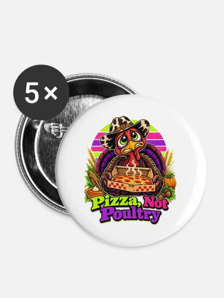 Thanksgiving-Truthahn mit Pizza-Cowboy-Spruch - Buttons mittel 32 mm (5er Pack) - Weiß