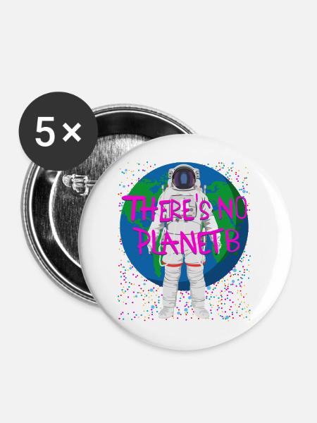 There’s No Planet B – Astronaut - Buttons mittel 32 mm (5er Pack) - Weiß