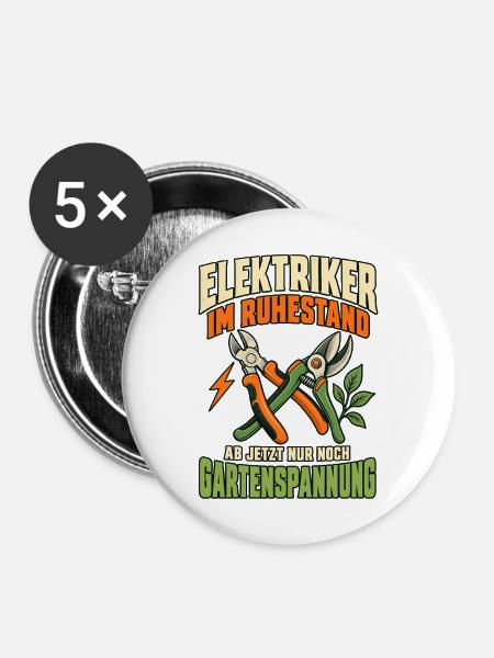 Elektriker Ruhestand Gartenspannung - Buttons mittel 32 mm (5er Pack) - Weiß