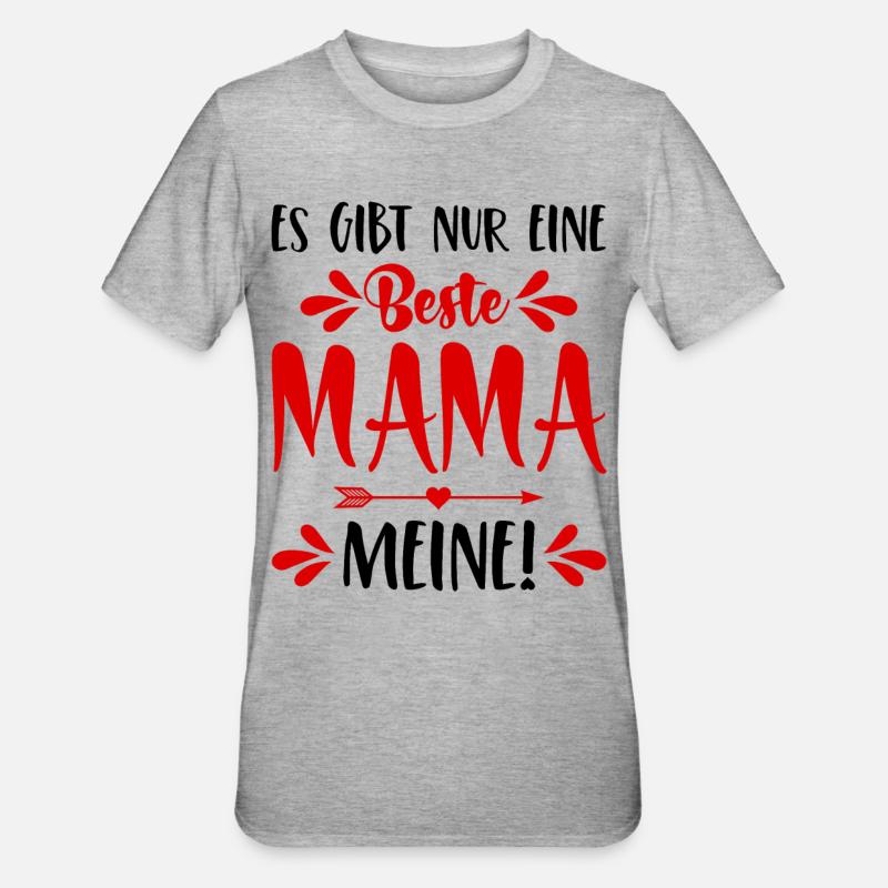 Es gibt nur eine beste Mama Meine! Muttertag - Unisex Polycotton T-Shirt - Grau meliert