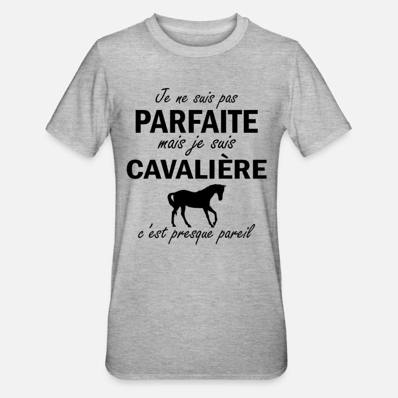 je ne suis pas parfait mais je suis cavalière ... - T-shirt polycoton Unisexe - gris chiné