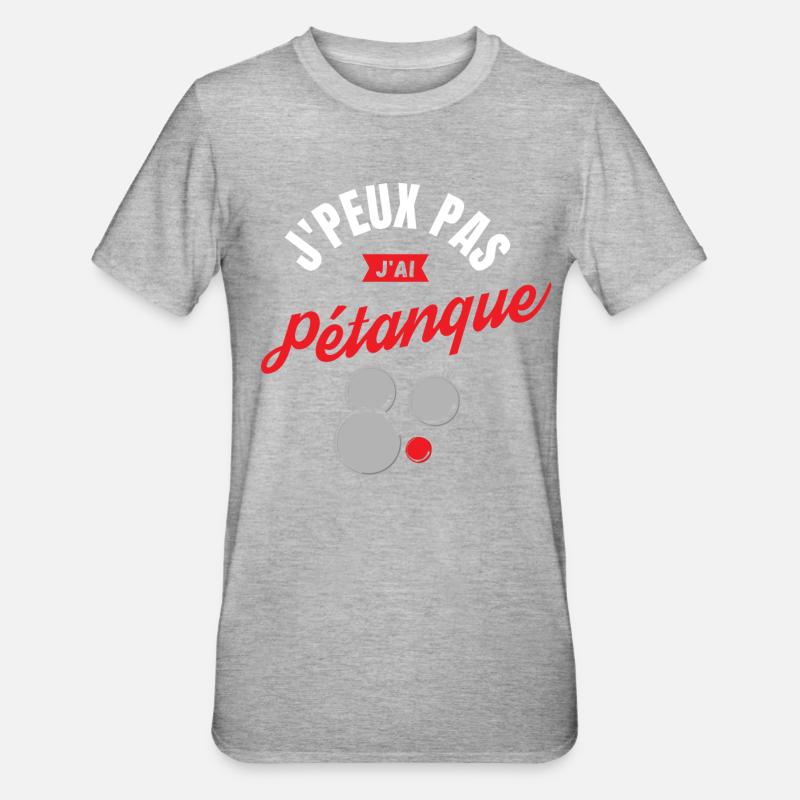J'Peux pas J'Ai Pétanque - T-shirt polycoton Unisexe - gris chiné