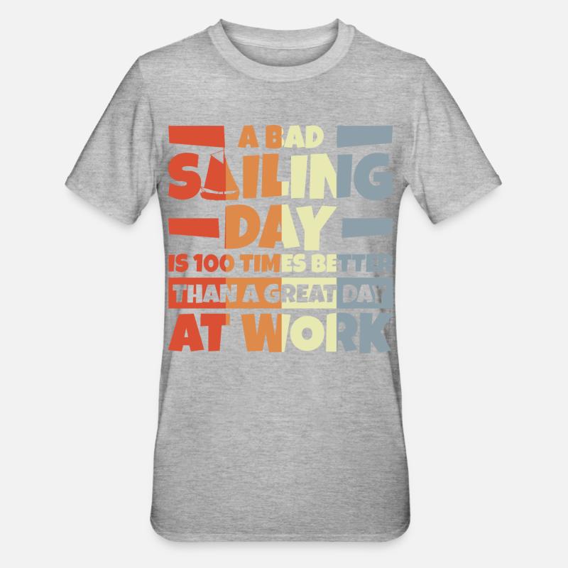 Segelboot Spruch - Unisex Polycotton T-Shirt - Grau meliert