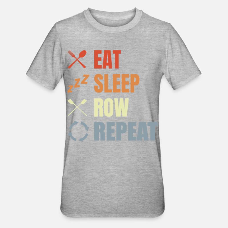 Manger, dormir, ramer, répéter - T-shirt polycoton Unisexe - gris chiné