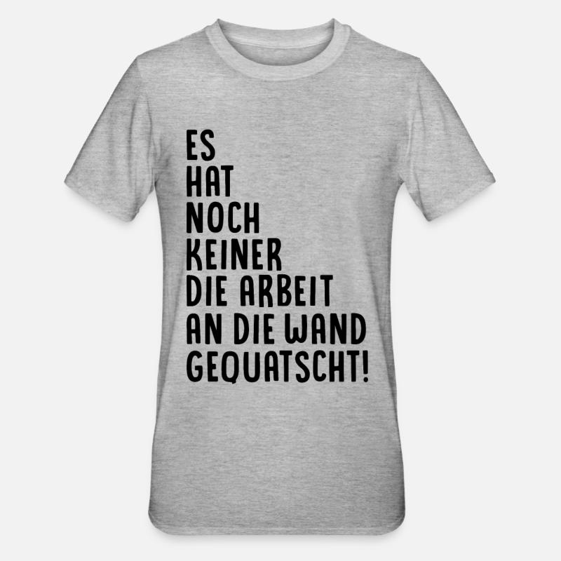 Quatschen statt Arbeiten - Unisex Polycotton T-Shirt - Grau meliert