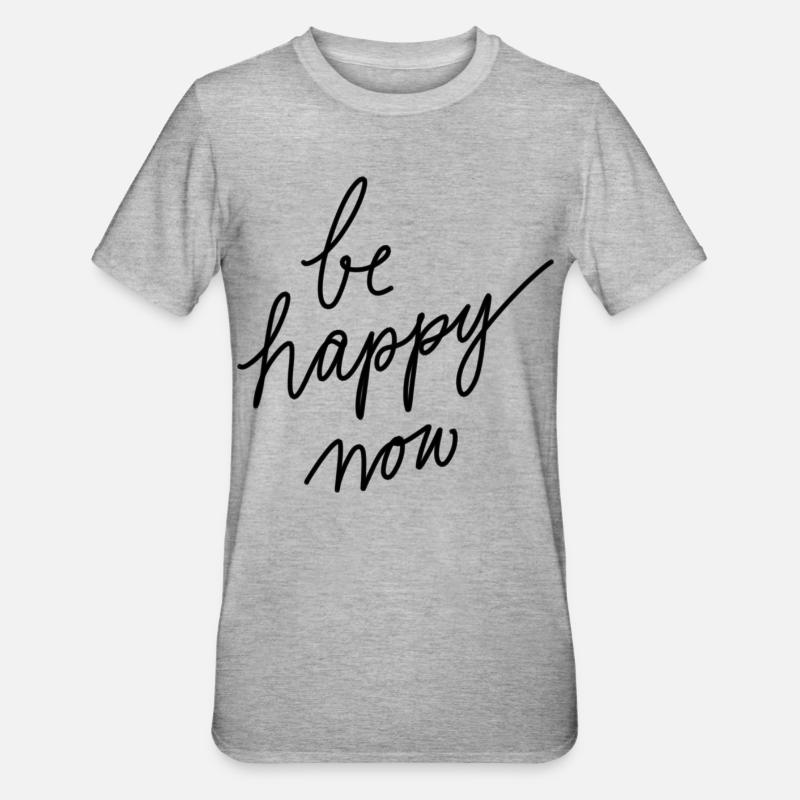 Sei jetzt glücklich! - Unisex Polycotton T-Shirt - Grau meliert